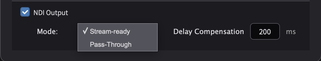 NDI Output Mode dropdown showing Stream-ready and Pass-Through