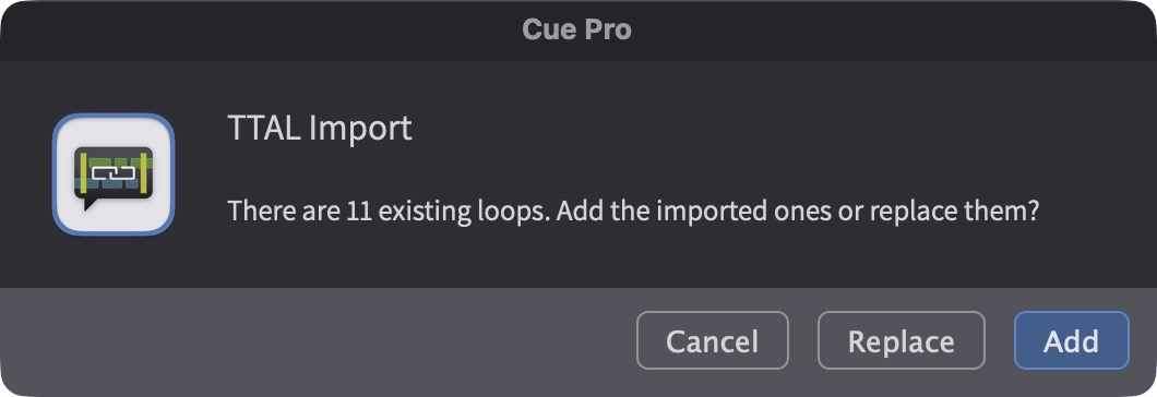 TTAL Import prompt asking whether to add or replace existing loops